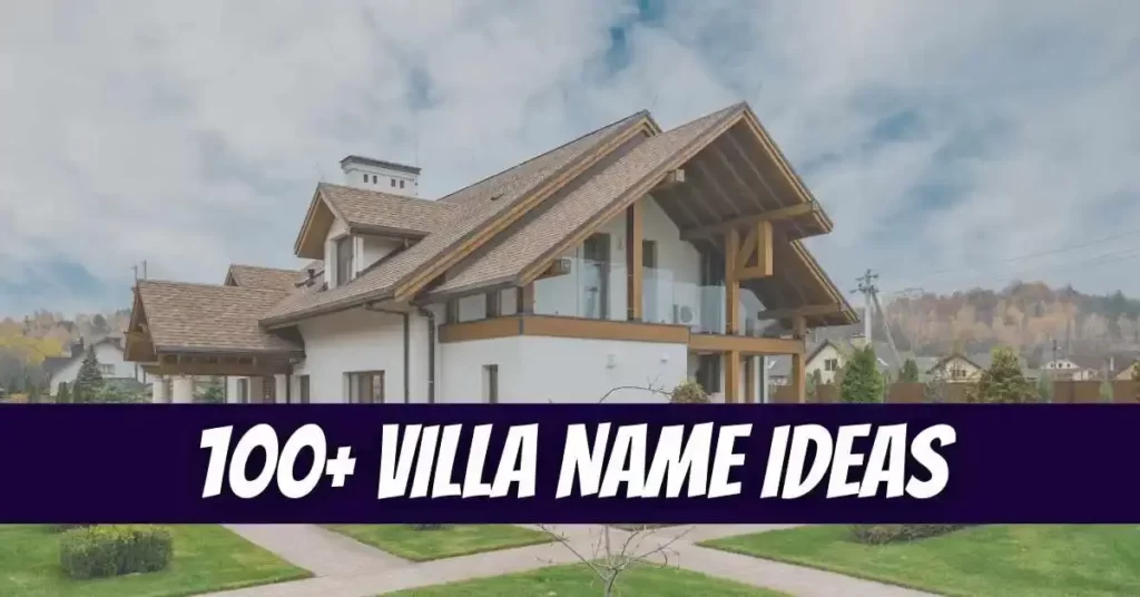 Villa Name Ideas